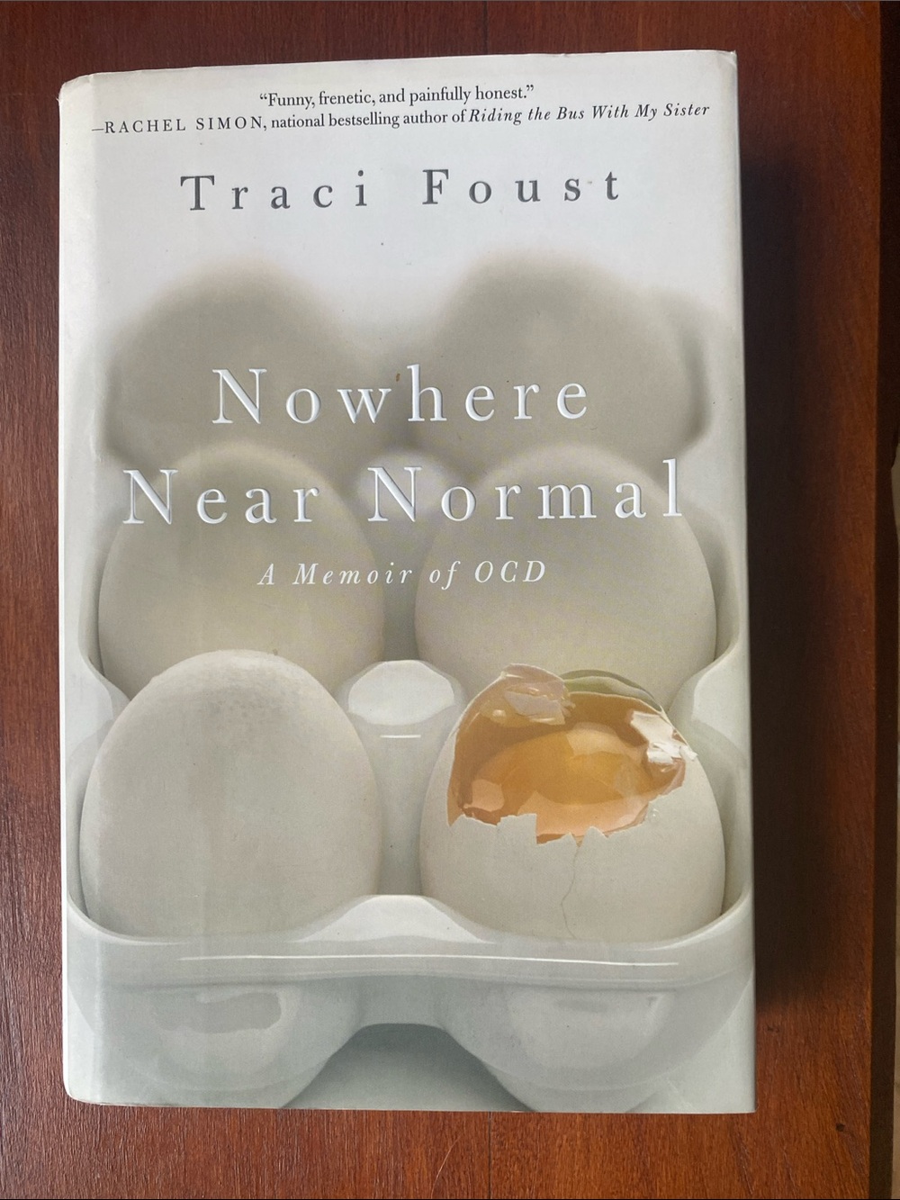 Nowhere Near Normal: A Memoir of OCD by Traci Foust Hardcover Book Gift Reader